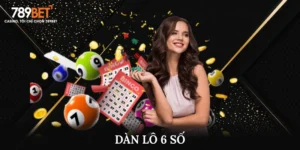 Bí Quyết Tạo Dàn Lô 6 Số Chuẩn Xác, Dễ Thắng Từ Cao Thủ