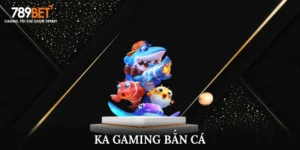 Khám Phá Những Ưu Điểm Tuyệt Vời Của Sảnh Bắn Cá KA Gaming