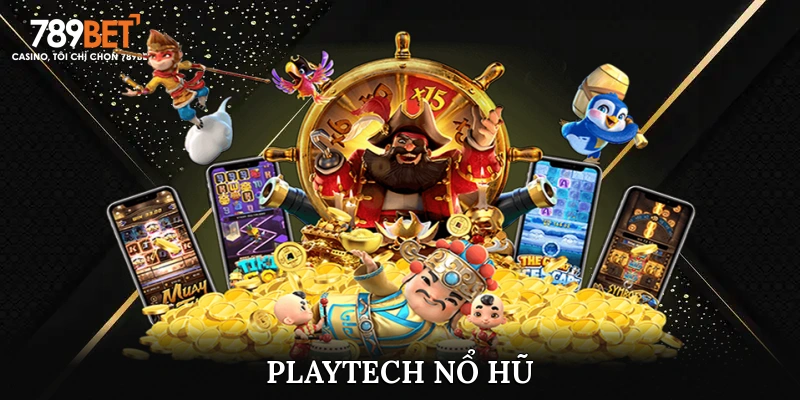 Khám Phá Sảnh Playtech Nổ Hũ Trúng Jackpot Tiền Tỷ