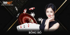 Hướng Dẫn Chi Tiết Quy Định Cách Chơi Rồng Hổ 2025